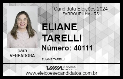 Candidato ELIANE TARELLI 2024 - FARROUPILHA - Eleições