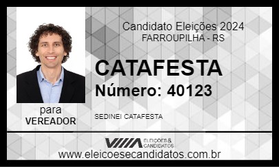 Candidato CATAFESTA 2024 - FARROUPILHA - Eleições