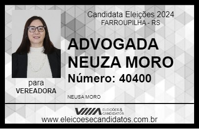 Candidato ADVOGADA NEUZA MORO 2024 - FARROUPILHA - Eleições