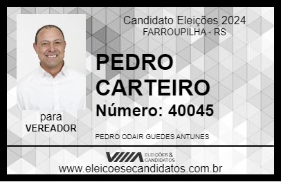 Candidato PEDRO CARTEIRO 2024 - FARROUPILHA - Eleições