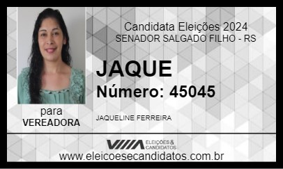 Candidato JAQUE 2024 - SENADOR SALGADO FILHO - Eleições