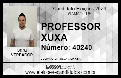 Candidato PROFESSOR XUXA 2024 - VIAMÃO - Eleições