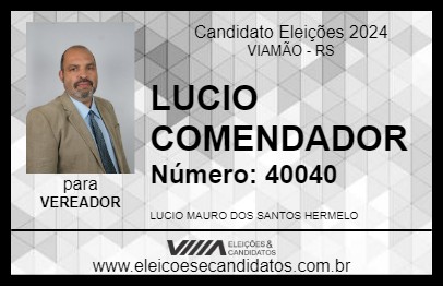 Candidato LUCIO COMENDADOR 2024 - VIAMÃO - Eleições