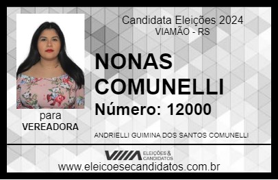 Candidato NONAS COMUNELLI 2024 - VIAMÃO - Eleições