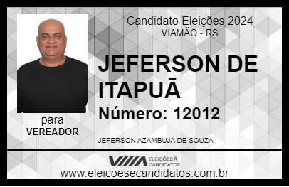 Candidato JEFERSON DE ITAPUÃ 2024 - VIAMÃO - Eleições