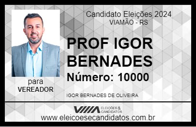 Candidato PROF IGOR BERNADES 2024 - VIAMÃO - Eleições