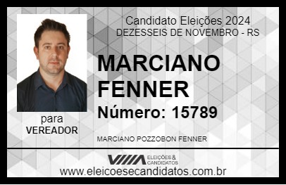 Candidato MARCIANO FENNER 2024 - DEZESSEIS DE NOVEMBRO - Eleições