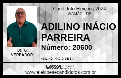 Candidato ADILINO INÁCIO PARREIRA 2024 - VIAMÃO - Eleições