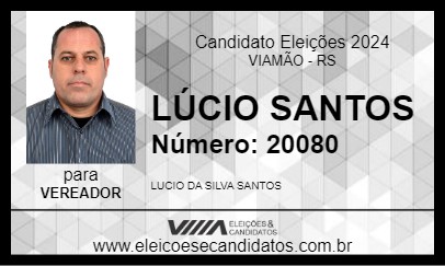 Candidato LÚCIO SANTOS 2024 - VIAMÃO - Eleições