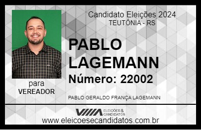 Candidato PABLO LAGEMANN 2024 - TEUTÔNIA - Eleições