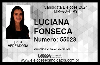 Candidato LUCIANA FONSECA 2024 - MIRAGUAÍ - Eleições