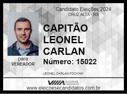 Candidato CAPITÃO LEONEL CARLAN 2024 - CRUZ ALTA - Eleições