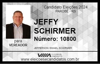 Candidato JEFFY SCHIRMER 2024 - PAROBÉ - Eleições