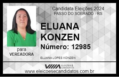 Candidato ELUANA KONZEN 2024 - PASSO DO SOBRADO - Eleições