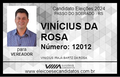 Candidato VINÍCIUS DA ROSA 2024 - PASSO DO SOBRADO - Eleições