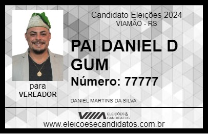 Candidato PAI DANIEL D GUM 2024 - VIAMÃO - Eleições