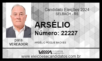 Candidato ARSÉLIO 2024 - SELBACH - Eleições