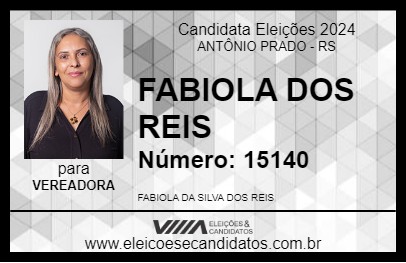 Candidato FABIOLA DOS REIS 2024 - ANTÔNIO PRADO - Eleições