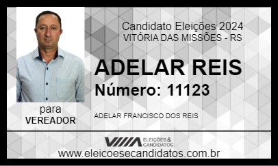 Candidato ADELAR REIS 2024 - VITÓRIA DAS MISSÕES - Eleições