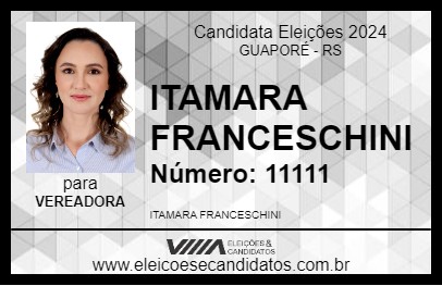 Candidato ITAMARA FRANCESCHINI 2024 - GUAPORÉ - Eleições