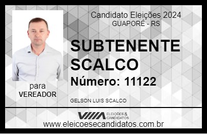 Candidato SUBTENENTE SCALCO 2024 - GUAPORÉ - Eleições