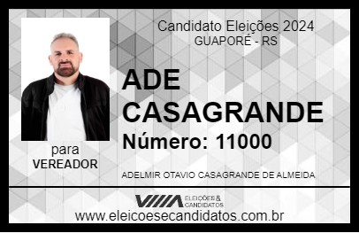 Candidato ADE CASAGRANDE 2024 - GUAPORÉ - Eleições