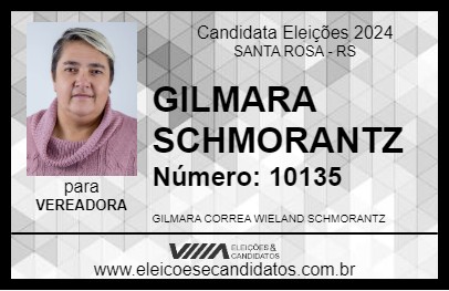 Candidato GILMARA SCHMORANTZ 2024 - SANTA ROSA - Eleições