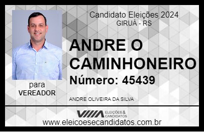 Candidato ANDRE O CAMINHONEIRO 2024 - GIRUÁ - Eleições