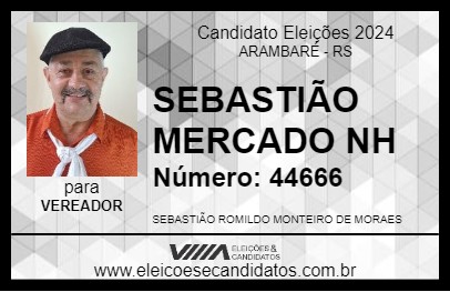 Candidato SEBASTIÃO MERCADO NH 2024 - ARAMBARÉ - Eleições