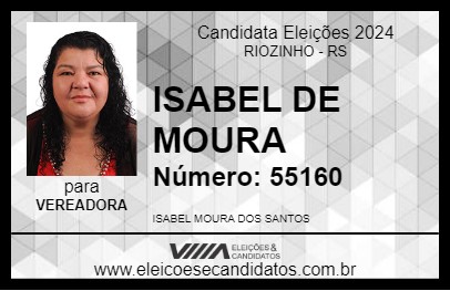 Candidato ISABEL DE MOURA 2024 - RIOZINHO - Eleições