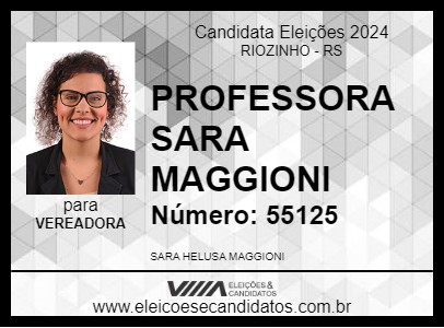 Candidato PROFESSORA SARA MAGGIONI 2024 - RIOZINHO - Eleições