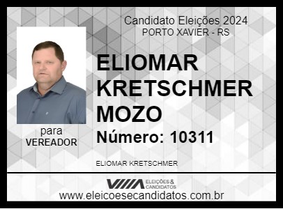 Candidato ELIOMAR KRETSCHMER MOZO 2024 - PORTO XAVIER - Eleições