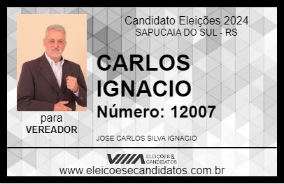 Candidato CARLOS IGNACIO 2024 - SAPUCAIA DO SUL - Eleições