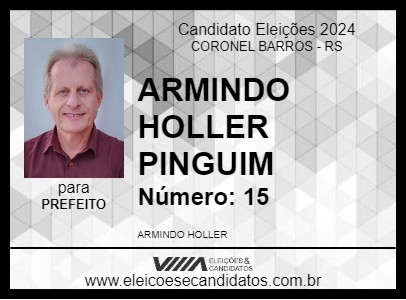 Candidato ARMINDO HOLLER   PINGUIM 2024 - CORONEL BARROS - Eleições