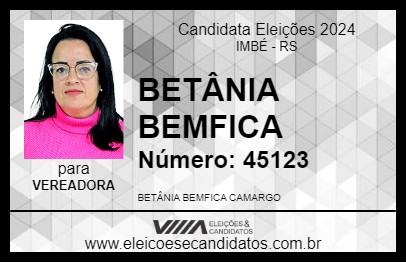 Candidato BETÂNIA BEMFICA 2024 - IMBÉ - Eleições