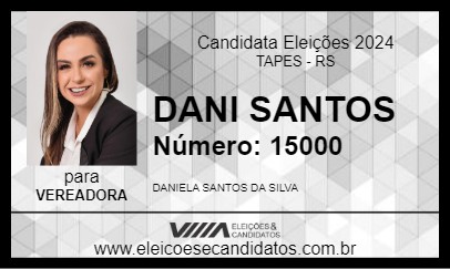 Candidato DANI SANTOS 2024 - TAPES - Eleições