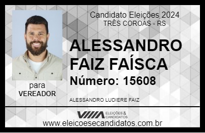 Candidato ALESSANDRO FAIZ FAÍSCA 2024 - TRÊS COROAS - Eleições