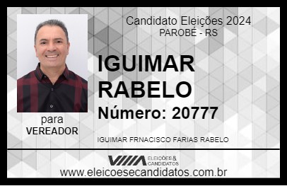 Candidato IGUIMAR RABELO 2024 - PAROBÉ - Eleições