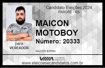 Candidato MAICON MOTOBOY 2024 - PAROBÉ - Eleições