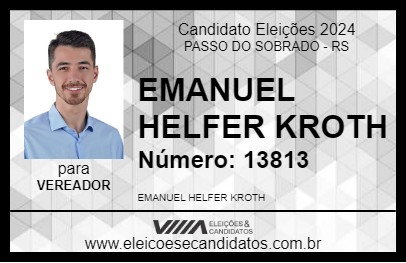 Candidato EMANUEL HELFER KROTH 2024 - PASSO DO SOBRADO - Eleições