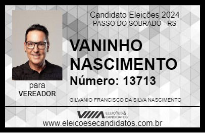 Candidato VANINHO NASCIMENTO 2024 - PASSO DO SOBRADO - Eleições