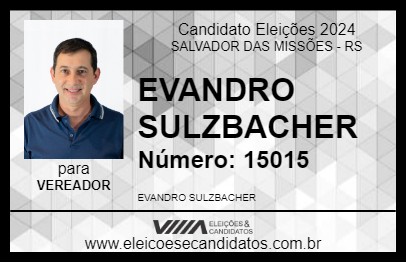 Candidato EVANDRO SULZBACHER 2024 - SALVADOR DAS MISSÕES - Eleições