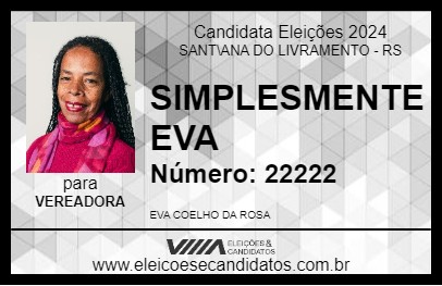 Candidato SIMPLESMENTE EVA 2024 - SANT\ANA DO LIVRAMENTO - Eleições