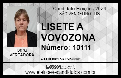 Candidato LISETE A VOVOZONA 2024 - SÃO VENDELINO - Eleições