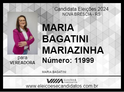 Candidato MARIA BAGATINI MARIAZINHA 2024 - NOVA BRÉSCIA - Eleições