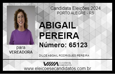 Candidato ABIGAIL PEREIRA 2024 - PORTO ALEGRE - Eleições