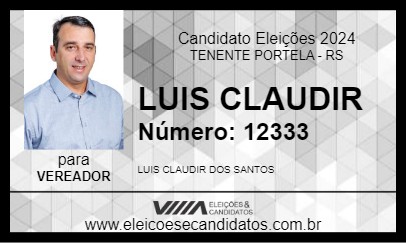 Candidato LUIS CLAUDIR 2024 - TENENTE PORTELA - Eleições