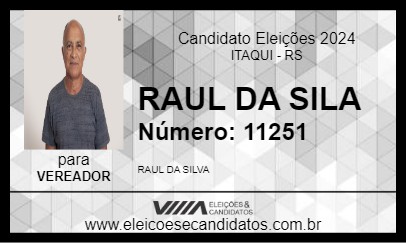 Candidato RAUL DA SILVA 2024 - ITAQUI - Eleições