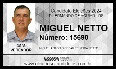 Candidato MIGUEL NETTO 2024 - DILERMANDO DE AGUIAR - Eleições