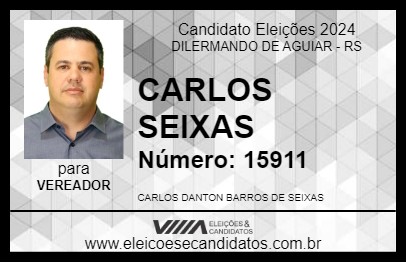 Candidato CARLOS SEIXAS 2024 - DILERMANDO DE AGUIAR - Eleições